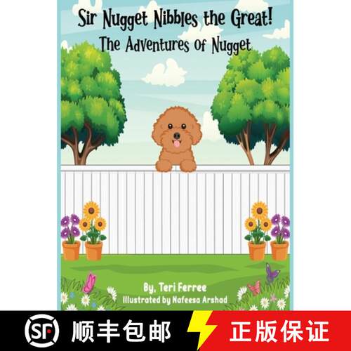 【3-4周达】精装 Sir Nugget Nibbles the Great! The Adventures of Nugget [9798330234240]