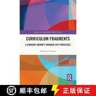 【3-4周达】Curriculum Fragments: A Currere Journey through Life Processes [9781032602028]