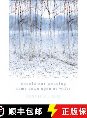 预订 Should Our Undoing Come Down Upon Us White [9781424318018]