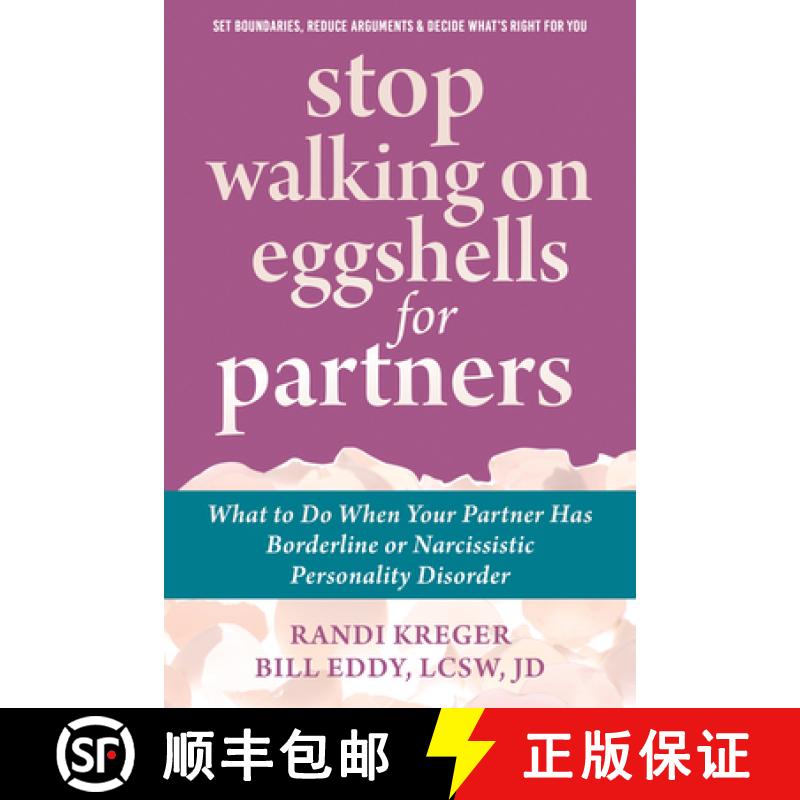 【3-4周达】Stop Walking on Eggshells for Partners: What to Do When Your Partner Has Borderline or Nar... [9781608824878]