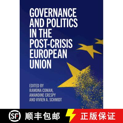 预订 Governance and Politics in the Post-Crisis European Union [9781108711777]