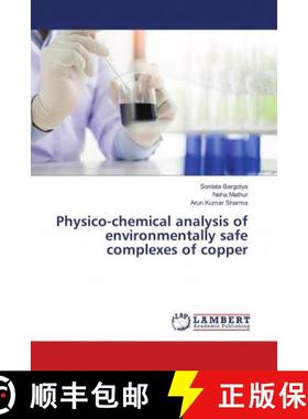 预订 Physico-chemical analysis of environmentally safe complexes of copper [9786138346722]