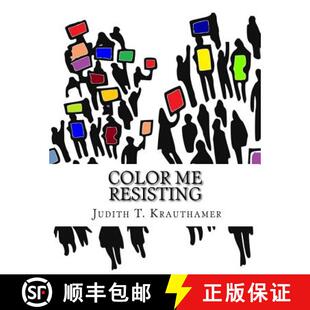 【3-4周达】Color Me Resisting: A coloring book for persisting when you are too tired to march [9780989503518]