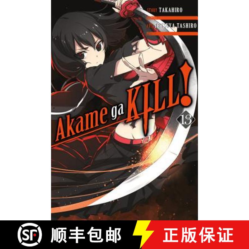 【2-3周达】Akame Ga Kill!, Vol. 13 [9780316473354]