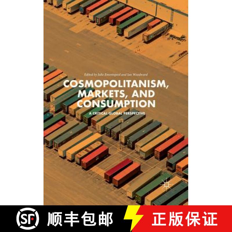 【3-4周达】Cosmopolitanism, Markets, and Consumption : A Critical Global Perspective [9783319877426]
