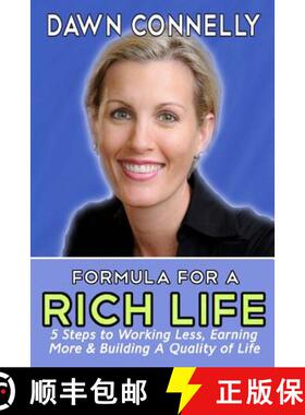 【3-4周达】The Formula for a Rich Life: 5 Steps to Earning More, Working Less & Building a Quality of... [9780997542516]