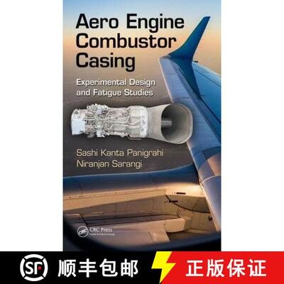 【3-4周达】精装 Aero Engine Combustor Casing: Experimental Design and Fatigue Studies [9781138032835]