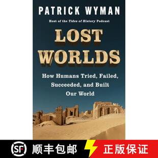 【3-4周达】精装 Lost Worlds: How Humans Tried, Failed, Succeeded, and Built Our World [9780063256484]