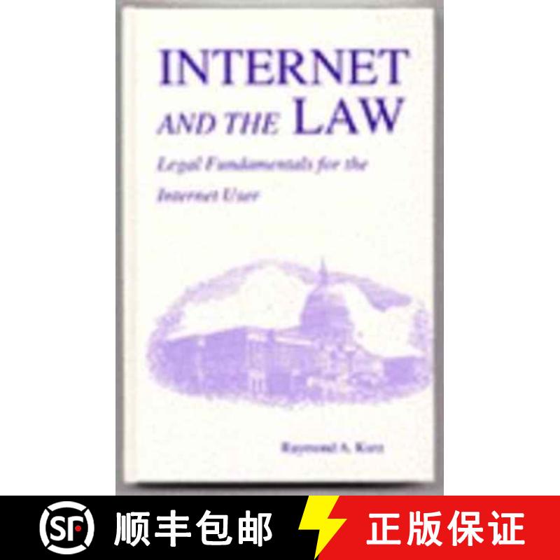 【4周达】Internet and the Law: Legal Fundamentals for the Internet User [9780865875067]