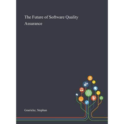 【4周达】The Future of Software Quality Assurance [9781013274671]