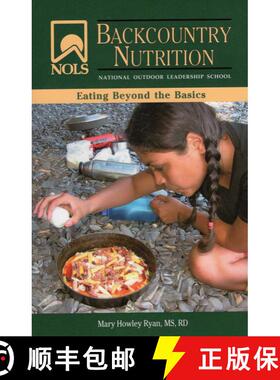 【3-4周达】Nols Backcountry Nutrition: Eating Beyond the Basics [9780811735056]