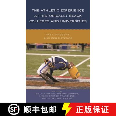 【3-4周达】精装 The Athletic Experience at Historically Black Colleges and Universities : Past, Prese... [9781442253681]