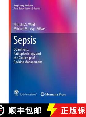【3-4周达】Sepsis : Definitions, Pathophysiology and the Challenge of Bedside Management [9783319839509]