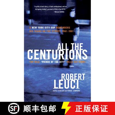 【3-4周达】All the Centurions: A New York City Cop Remembers His Years on the Street, 1961-1981 [9780060781859]