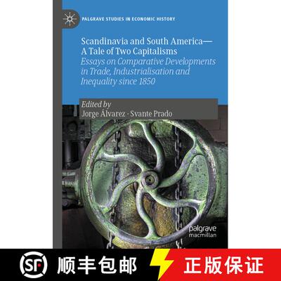 【3-4周达】Scandinavia and South America--A Tale of Two Capitalisms: Essays on Comparative Developmen... [9783031092008]