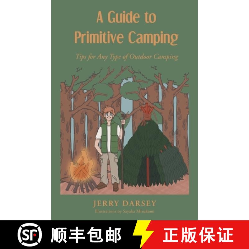 【2-3周达】A Guide to Primitive Camping: Tips For Any Type of Outdoor Camping [9798890613530]