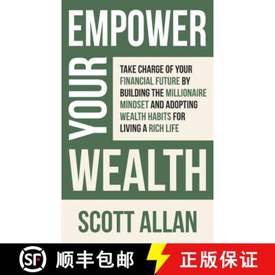 【3-4周达】Empower Your Wealth: Take Charge of Your Financial Future by Building the Millionaire Mind... [9781998227129]
