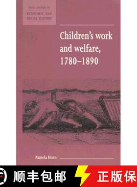 【3-4周达】Children's Work and Welfare 1780–1890: - Children's Work and Welfare 1780-1890 [9780521557696]