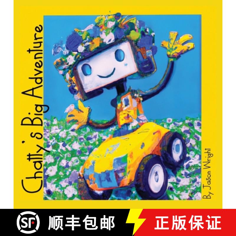 【3-4周达】Chatty's Big Adventure: A Journey with ChatGPT for Kids [9798988109303]
