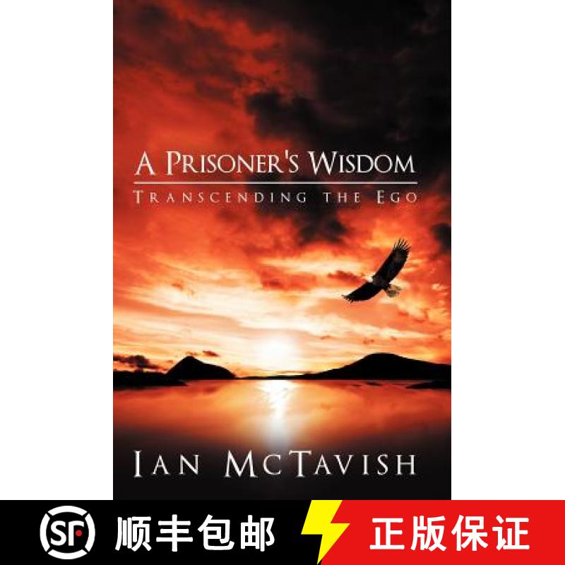 【3-4周达】A Prisoner's Wisdom: Transcending the Ego [9781449742980]