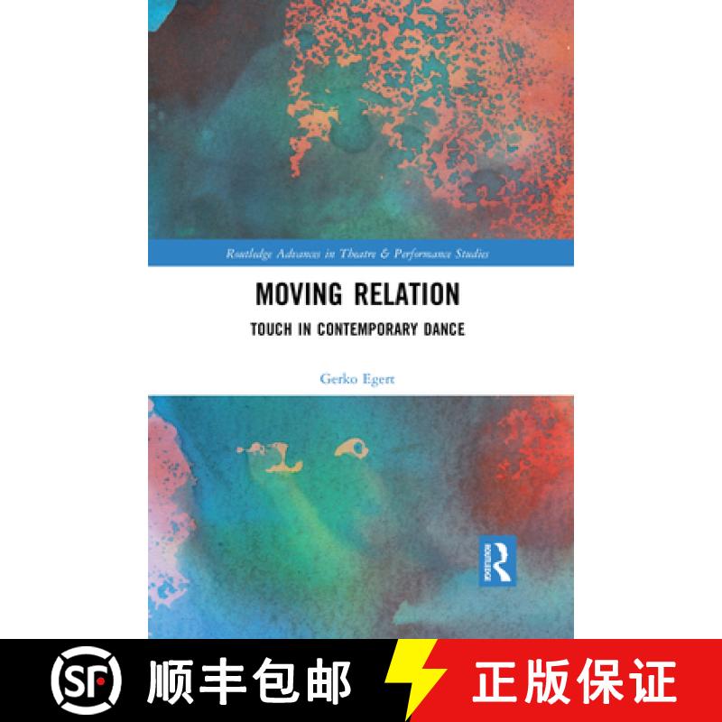 【3-4周达】Moving Relation: Touch in Contemporary Dance [9781032089706]