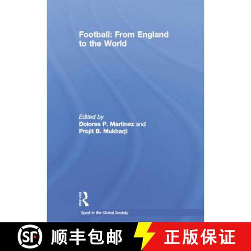【3-4周达】Football: From England to the World: From England to the World [9781138883536]