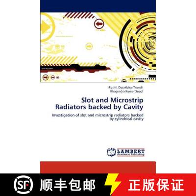 预订 Slot and Microstrip Radiators backed by Cavity [9783845402529]