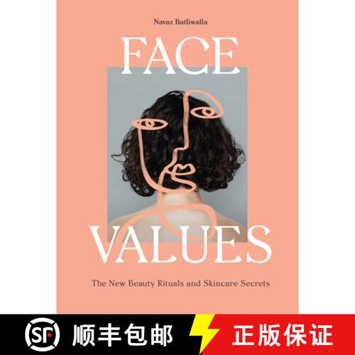 【3-4周达】精装 Face Values: Beauty Rituals and Skincare Secrets [9781913947095]