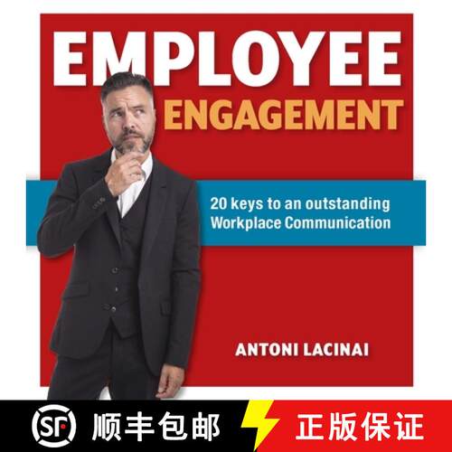 【3-4周达】Employee engagement: 20 keys to outstanding workplace communication [9789151942346]
