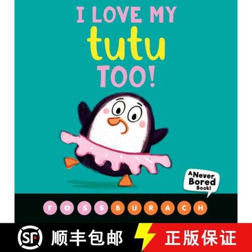 I Love My Tutu Too! (a Never Bored Book!) [9781338504279]