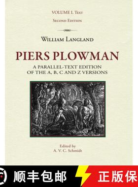 【3-4周达】Piers Plowman, Volume I: Text : a parallel-text edition of the A, B, C and Z versions [9781580441582]
