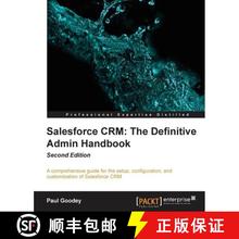 预订 Salesforce CRM The Definitive Admin Handbook - Second Edition: The Definitive Admin Handbook - S... [9781782170525]