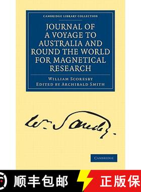 【3-4周达】Journal of a Voyage to Australia, and Round the World for Magnetical Research: - Journal o... [9781108072489]