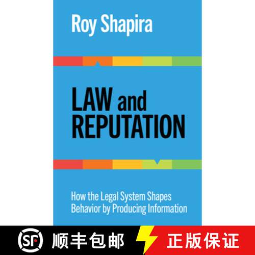 【3-4周达】精装 Law and Reputation: How the Legal System Shapes Behavior by Producing Information [9781107186507]