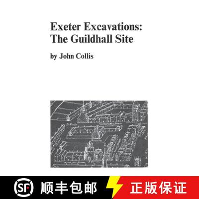【3-4周达】Exeter Excavations: the Guildhall Site [9781804131848]
