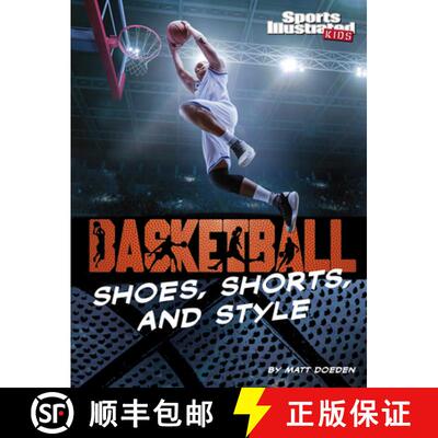 预订 精装 Basketball Shoes, Shorts, and Style [9781663906595]