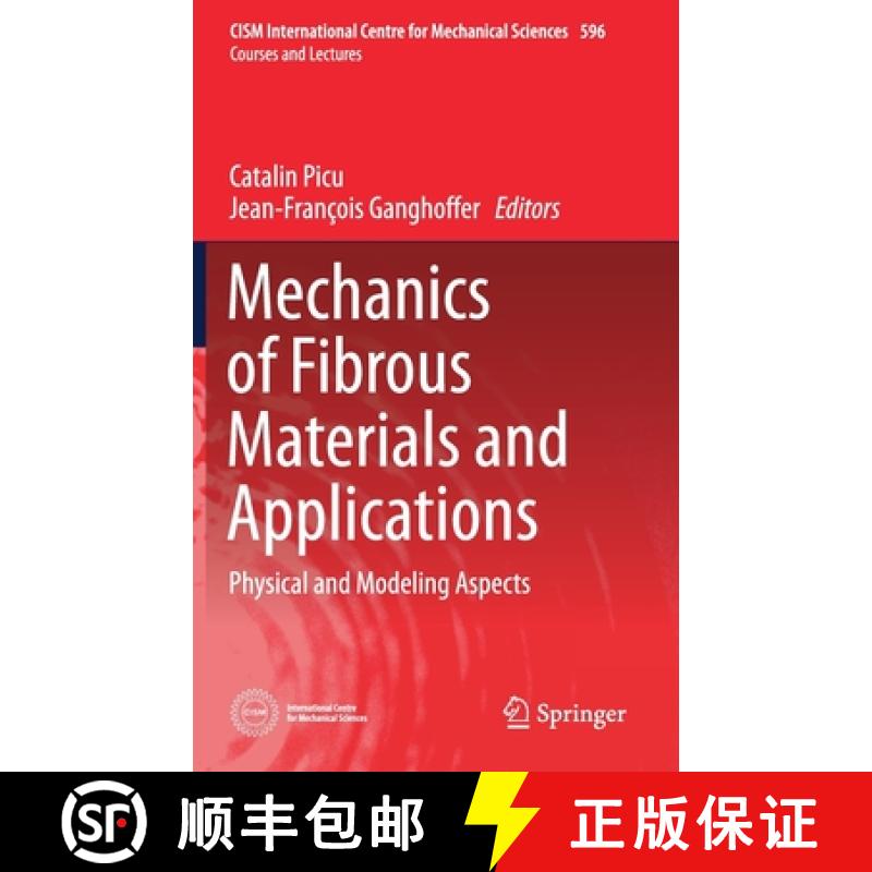 【3-4周达】Mechanics of Fibrous Materials and Applications : Physical and Modeling Aspects [9783030238452]