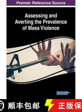 【3-4周达】IGI Assessing and Averting the Prevalence of Mass Violence [9781522587644]