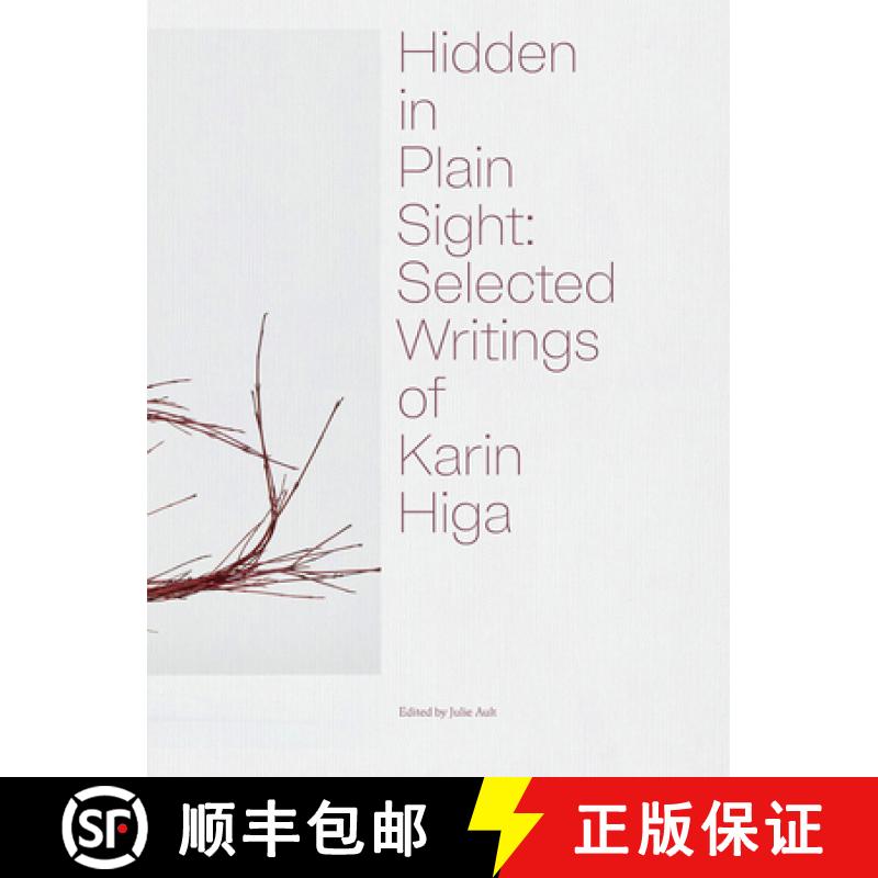 【3-4周达】Hidden in Plain Sight: Selected Writings of Karin Higa [9781954947023]
