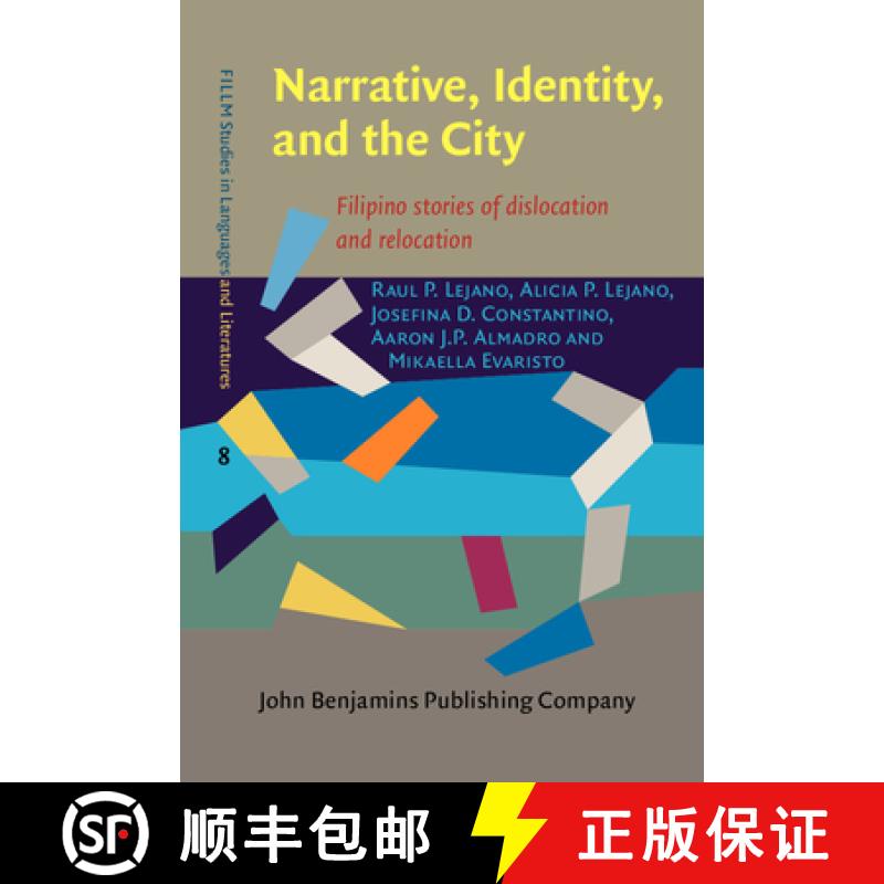 【2-3周达】Narrative, Identity, and the City.Filipino stories of dislocation and relocation. [9789027200495]