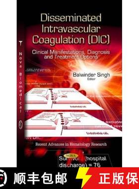 【3-4周达】Disseminated Intravascular Coagulation (DIC): Clinical Manifestations, Diagnosis and Treat... [9781629483238]
