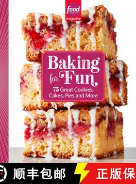 【3-4周达】Food Network Magazine Baking for Fun: 75 Great Cookies, Cakes, Pies, and More [9781958395226]