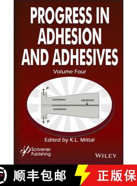 【3-4周达】Progress In Adhesion Adhesives, Volume 4 [Wiley材料科学] [9781119625254]