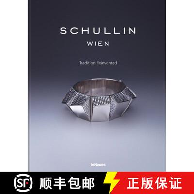【3-4周达】Schullin : Tradition Reinvented [9783961715367]