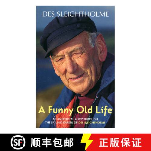 【3-4周达】A Funny Old Life: An Anecdotal Romp Through the Sailing Career of Des Sleightholme [9780713658927]