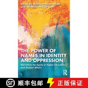 【3-4周达】The Power of Names in Identity and Oppression: Narratives for Equity in Higher Education a... [9781032192437]