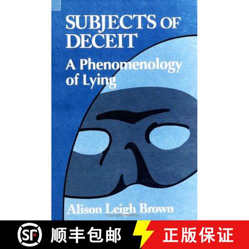 【3-4周达】精装 Subjects of Deceit : A Phenomenology of Lying [9780791436738]