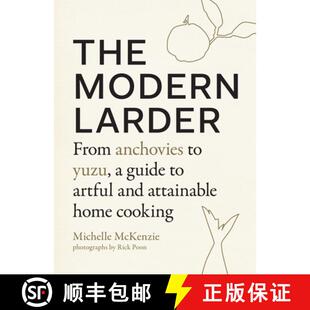 【3-4周达】The Modern Larder: From Anchovies to Yuzu, a Guide to Artful and Attainable Home Cooking [9781611805703]