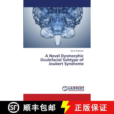 【3-4周达】A Novel Dysmorphic Oculofacial Subtype of Joubert Syndrome (Aufl.) [9786207996704]