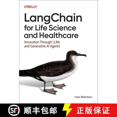 【3-4周达】Langchain for Life Sciences and Healthcare: Innovation Through Llms and Generative AI Agents [9781098162634]